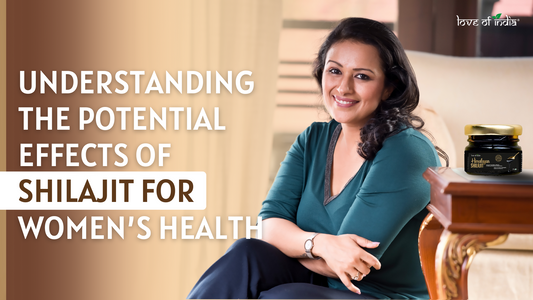 Understanding the Potential Effects of Shilajit for Women’s Health