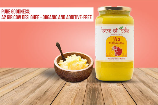 Pure Goodness: A2 Gir Cow Desi Ghee - Organic and Additive-Free